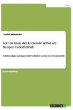 Lernen Muss Der Lernende Selbst Am Beispiel Federfuball af Daniel Schneider
