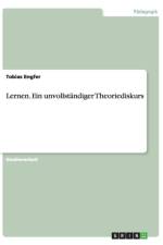 Lernen. Ein unvollstandiger Theoriediskurs af Tobias Engfer