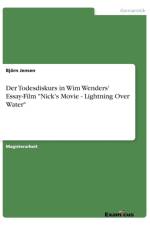 Todesdiskurs in Wim Wenders' Essay-Film Nick's Movie - Lightning Over Water af Bjoern Jensen