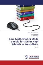 Core Mathematics Made Simple for Senior High Schools in West Africa af Alhassan Elvis Adam