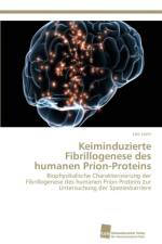 Keiminduzierte Fibrillogenese des humanen Prion-Proteins af Lars Luers