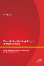 Prostitution Minderjahriger in Deutschland af Nina Bethke