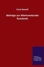 Beitrage Zur Altertumskunde Russlands af Ernst Bonnell
