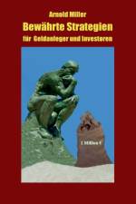 Bewahrte Strategien fur Geldanleger und Investoren af Arnold Miller