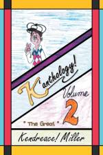 K'anthology! af Kendreace! Miller