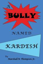 Bully Named Kardesh af Marshall B. Thompson Jr.