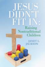 Jesus Didn't Fit in af Janet L Jackson