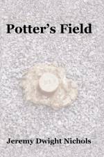 Potter's Field af Jeremy Dwight Nichols