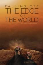 Falling Off the Edge of the World af Shelly Anderson