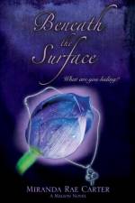 Beneath the Surface af Miranda Rae Carter