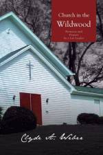 Church in the Wildwood af Clyde a Weber
