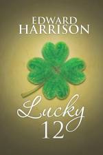 Lucky 12 af Edward (University of Arizona) Harrison