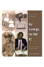 By George, He Did It! af George Ralph Hall