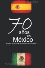 70 Anos En Mexico af Maria del Carmen Cervantes Ramiro