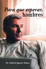 Para Que Esperar, Hombres af Dr Velasco
