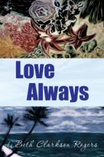Love Always af Beth Clarkson Rogers