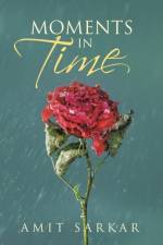 Moments in Time af Amit Sarkar