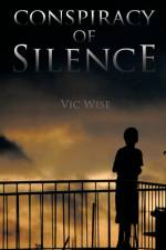 'Conspiracy of Silence' af Vic Wise
