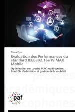 Evaluation Des Performances Du Standard Ieee802.16e Wimax Mobile af Peyre-T