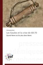 Les Gaules Et La Crise de 68-70 af Bort-C
