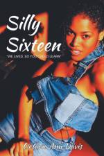 Silly Sixteen af Octavia Ann Davis