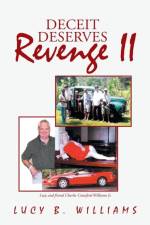 Deceit Deserves Revenge II af Lucy B Williams