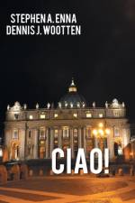 Ciao! af Dennis J. Wootten