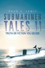 Submariner Tales II af Dean S. Lewis
