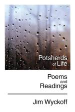 Potsherds of Life af Jim Wyckoff