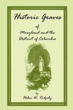 Historic Graves of Maryland and the District of Columbia af Helen W Ridgely