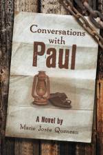 Conversations with Paul (a Novel) af Marie Josee Queneau