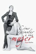 Como Estimular a Una Mujer af Angel Rufino