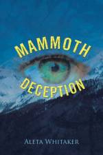 Mammoth Deception af ALETA WHITAKER
