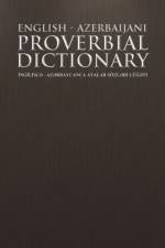 English - Azerbaijani Proverbial Dictionary af Abbas Gurbanoghlu