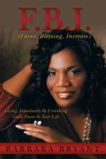 F.B.I. (Favor, Blessing, Increase) af Barbara Bryant
