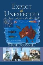 Expect the Unexpected af Shane O'Connell