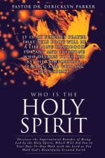 Who Is the Holy Spirit af Dr Pastor Dericklyn Parker