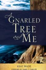Gnarled Tree and Me af Keat Wade