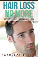 Hair Loss No More af Streete Randolph