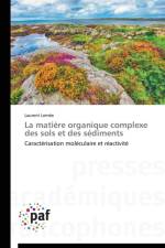 La Matiere Organique Complexe Des Sols Et Des Sediments af Lemee-L