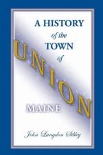 History of the Town of Union, Maine af John Langdon Sibley