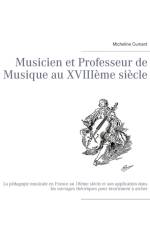 Musicien et Professeur de Musique au XVIIIeme siecle af Micheline Cumant