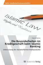 Besonderheiten im Kreditgeschaft beim Islamic Banking af Chantal Wentler