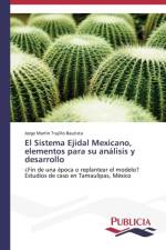 Sistema Ejidal Mexicano, elementos para su analisis y desarrollo af Trujillo Bautista Jorge Martin