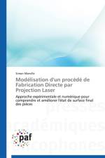Modelisation d'Un Procede de Fabrication Directe Par Projection Laser af Morville-S