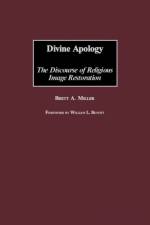 Divine Apology af Brett Miller