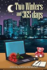 Two Winters and 365 days af Anuradha Prasad