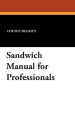 Sandwich Manual for Professionals af Louis P Degouy