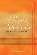 Poesia Inhabitada af Baldra Torres