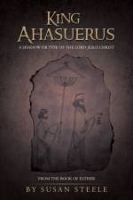 King Ahasuerus af Susan (University of Arizona) Steele
